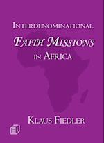 Interdenominational Faith Missions in Africa