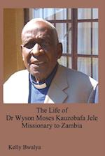 Life of Dr Wyson Moses Kauzobafa Jele