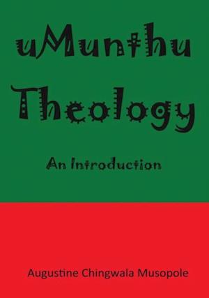 Umunthu Theology: An Introduction