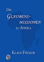 Die Glaubensmissionen in Afrika