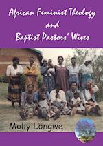 African Feminist Theology and Baptist Pastors' Wives in Malawi
