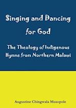 Singing and Dancing for God