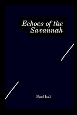 Echoes of the Savannah