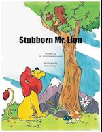 Stubborn Mr. Lion