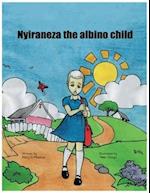 Nyiraneza the Albino Child