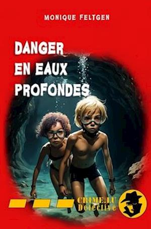 Danger en eaux profondes