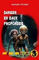 Danger en eaux profondes