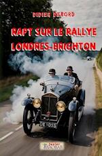 Rapt sur le rallye Londres-Brighton