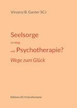 Seelsorge ist nötig - und Psychotherapie?