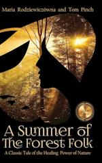 A Summer of the Forest Folk 