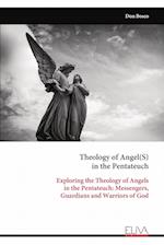 Theology of Angel(S) in the Pentateuch