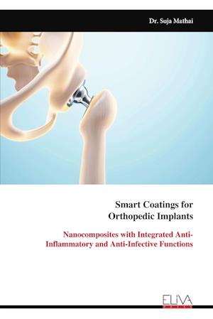 Smart Coatings for  Orthopedic Implants