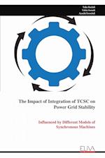 The Impact of Integration of TCSC on Power Grid Stability