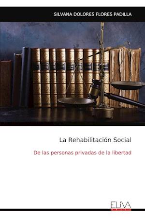 La Rehabilitación Social