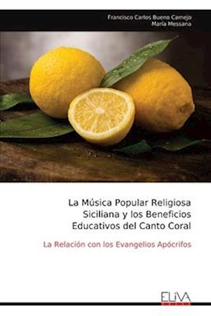 La Música Popular Religiosa Siciliana y los Beneficios Educativos del Canto Coral