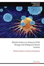 Platelet Indices in Patients With Benign and Malignant Breast Lesions