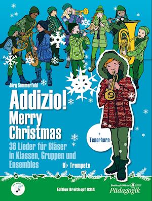 Addizio! Merry Christmas "36 Weihnachtslieder für Bläser in Klassen, Gruppen, Ensembles", B-Trompete