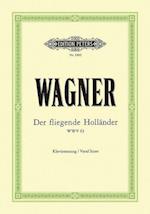 Der fliegende Holländer (Oper in 3 Akten) WWV 63