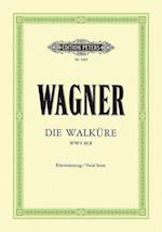 Die Walküre (Oper in 3 Akten) WWV 86b