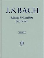 Bach, Johann Sebastian - Kleine Präludien und Fughetten