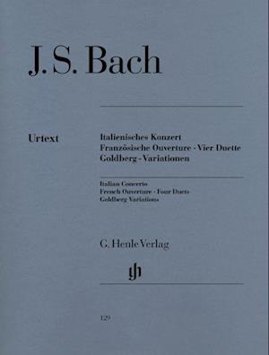 Italienisches Konzert, Französische Ouverture, Vier Duette, Goldberg-Variationen