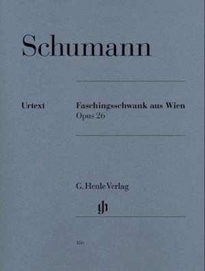 Schumann, Robert - Faschingsschwank aus Wien op. 26