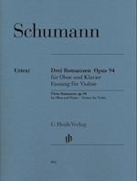Schumann, Robert - Drei Romanzen op. 94 für Oboe und Klavier