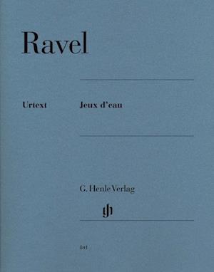 Ravel, Maurice - Jeux d'eau