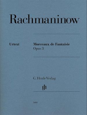 Sergej Rachmaninow - Morceaux de Fantaisie op. 3