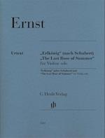 Ernst, Heinrich Wilhelm - "Erlkönig" (nach Schubert) und "The Last Rose of Summer" für Violine solo