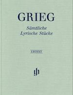 Grieg, Edvard - Sämtliche Lyrische Stücke