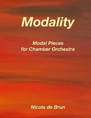 Modality - Modal Pieces for Chamber Orchestra