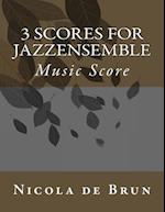 3 Scores for Jazzensemble