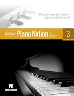 Piano Notion Method Book Three: The most beautiful melodies from around the world 