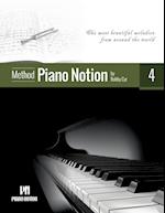 Piano Notion Method Book Four: The most beautiful melodies from around the world 