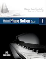 Piano Notion Method Book One: The most beautiful melodies from around the world 
