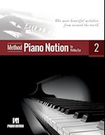 Piano Notion Method Book Two: The most beautiful melodies from around the world 