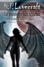 Le Monstre Sur Le Seuil Et Autres Nouvelles