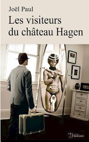 Les Visiteurs Du Château Hagen