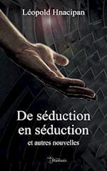 de Séduction En Séduction Et Autres Nouvelles