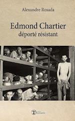 Edmond Chartier Déporté Résistant