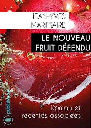 Le nouveau fruit defendu