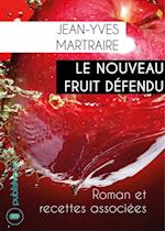 Le nouveau fruit defendu