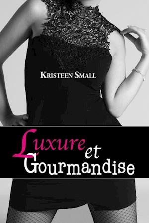 Luxure et gourmandise