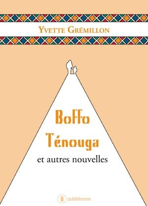 Boffo Tenouga et autres nouvelles