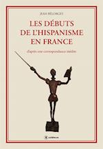 Les debuts de l'hispanisme en France