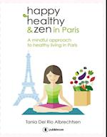 Happy healthy and zen in Paris
