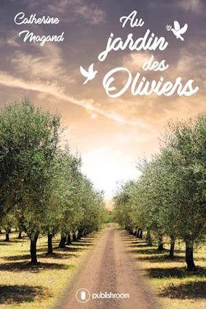 Au jardin des oliviers