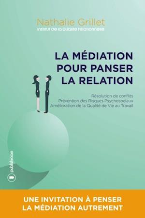 La mediation pour panser la relation