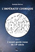 L'imperatif cosmique - tome 1